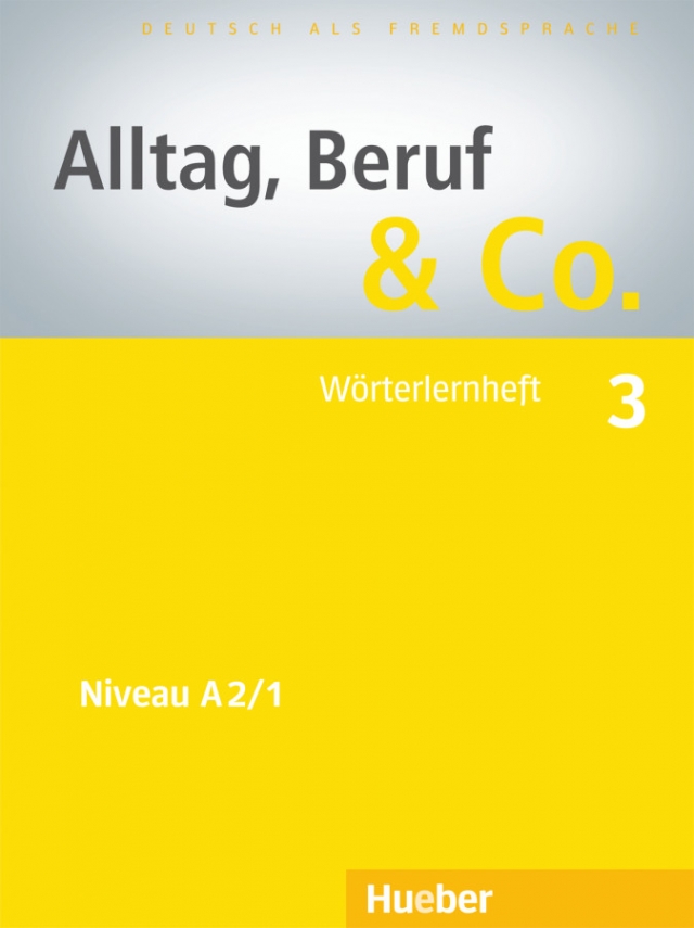 Norbert B. Alltag, Beruf & Co. 3. Worterlernheft 