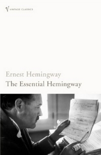 Hemingway, Ernest The Essential Hemingway 