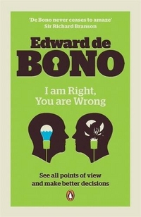 Edward, De Bono I am Right-You are Wrong: From This to the New Renaissance, from Rock Logic to Water Logic 