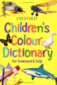 Dignen, Sheila Children's Colour Dictionary  (for homework help ) 