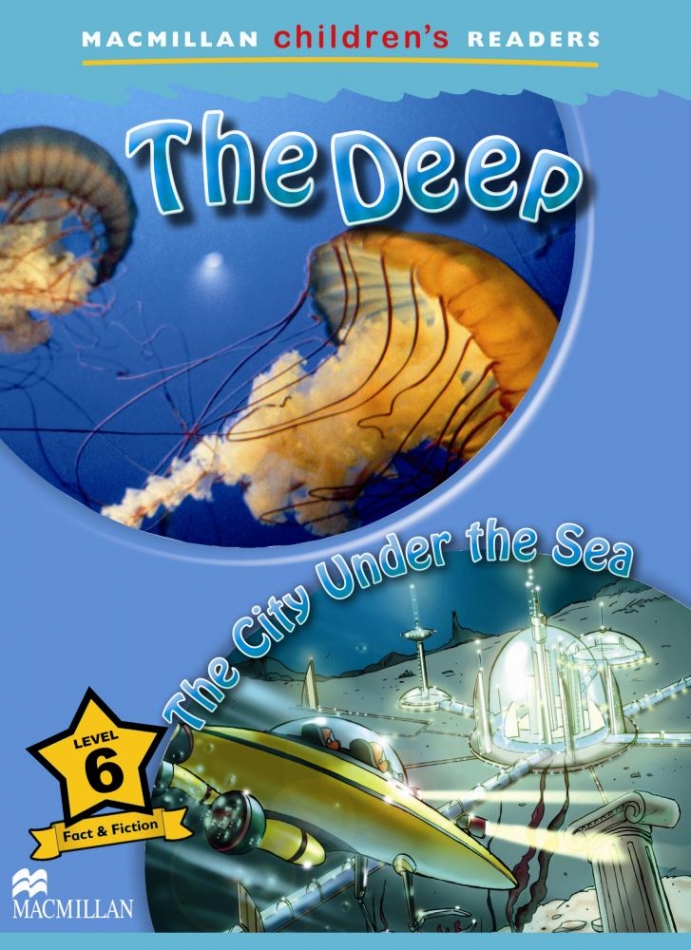 Paul Shipton Macmillan Children's Readers Level 6 - The Deep - The City Under the Sea 