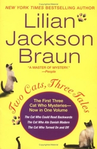 Braun, Lilian Jackson Two Cats, Three Tales  (3 in 1) 