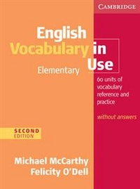 Michael McCarthy and Felicity O'Dell English Vocabulary in Use: Elementary (Second Edition) Book without answers 