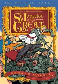 Morris, Gerald Adventures of Sir Lancelot the Great  (HB) 