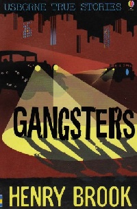 Henry, Brook Gangsters  (Usborne True Stories) 