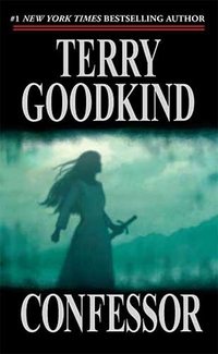 Goodkind Terry Confessor (Sword of Truth 11) 