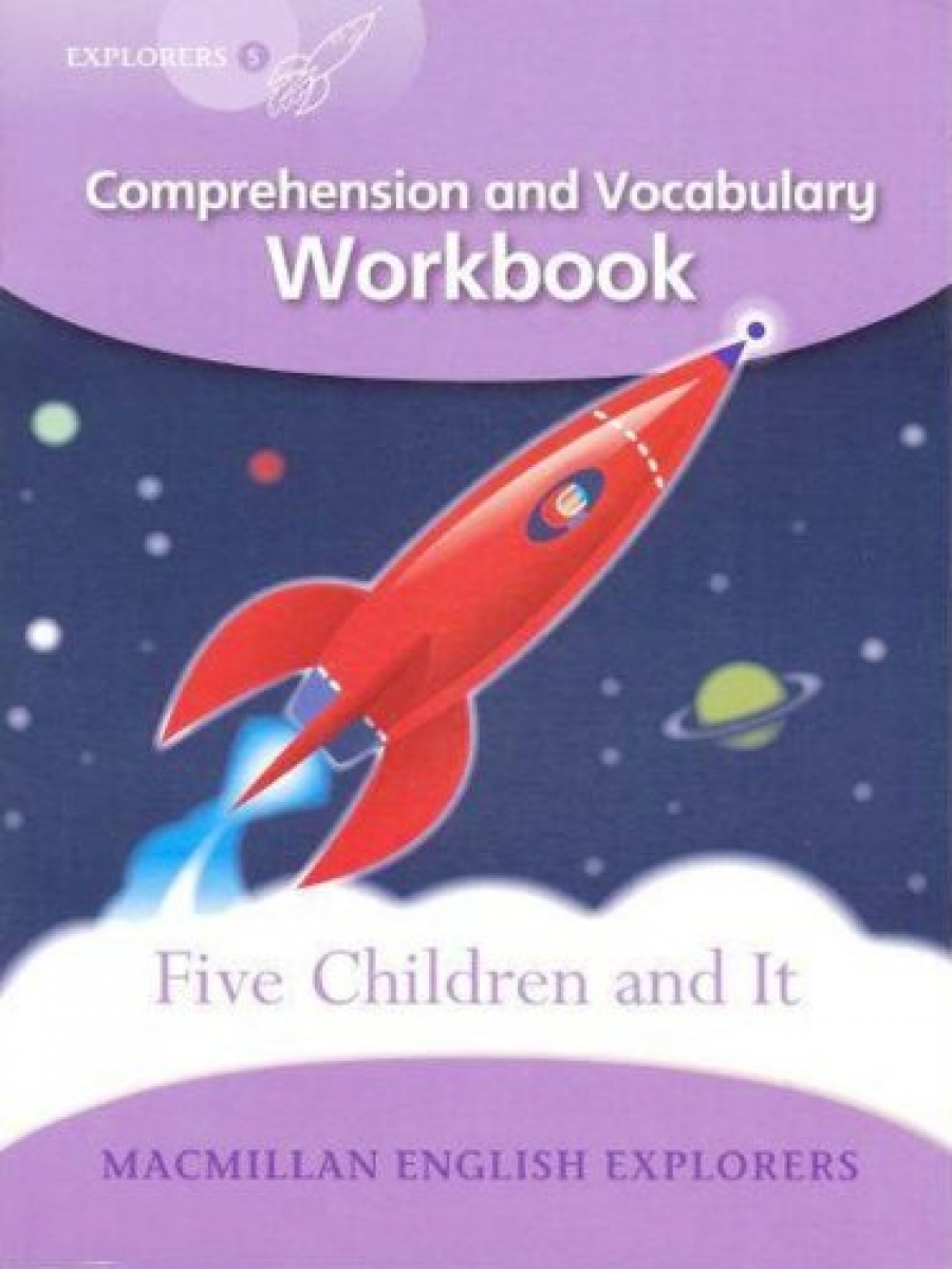 L, Fidge Explorers Level 5: Five Children and it: Comprehension and Vocabulary Workbook 
