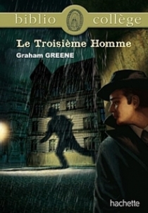 Graham, Greene Le Troisieme Homme 