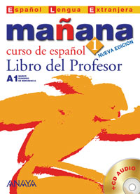 Lopez Barbera I., Bartolome Alonso M. Paz, Blanco Gadanon A. I., Alzugaray Zaragueta P. Manana 1. Libro del Profesor + CD Audio 