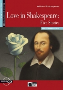William Shakespeare Adapted by Jennifer Gascoigne Reading & Training Step 3: Love in Shakespeare: Five Stories + CD 