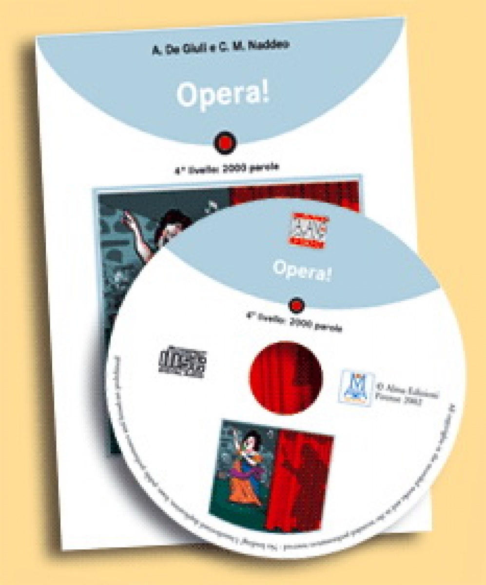 Ciro Massimo Naddeo, Alessandro De Giuli Italiano Facile Adulti B1: Opera! + CD audio 