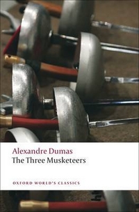 Alexandre Dumas, (pere) The Three Musketeers 