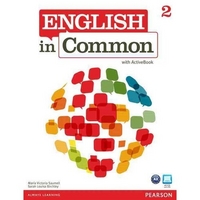 Maria Victoria Saumell, Sarah Louisa Birchley English in Common 2 Student's Book with ActiveBook 
