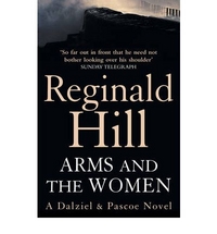 Hill, Reginald Arms and the Women (Dalziel & Pascoe) 