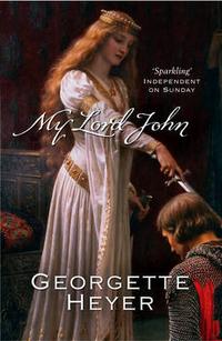 Heyer, Georgette My Lord John 