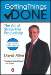 David, Allen Getting Things Done: The Art of Stress-Free Productivity 