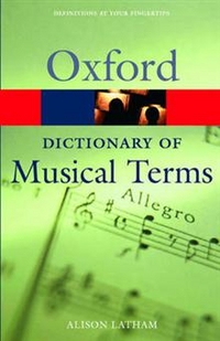 Alison Latham The Oxford Dictionary of Musical Terms (Oxford Paperback Reference) 