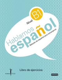 Bango Manuel Iglesias Hablamos Espanol. Nivel B1. Libro de ejercicios. Metodo de Espanol para extranjeros 