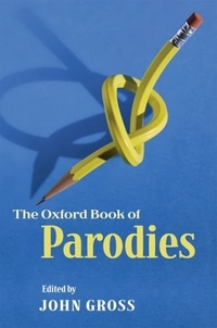 John, Gross The Oxford Book of Parodies 
