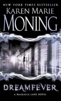 Moning, Karen Marie Fever 4: Dreamfever (NY Times bestseller) 