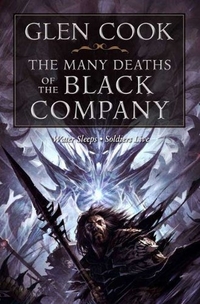 Cook, Glen Many Deaths of the Black Company (omnibus) 