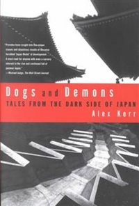 Alex, Kerr Dogs and Demons: Tales from Dark Side of Japan  (TPB) 