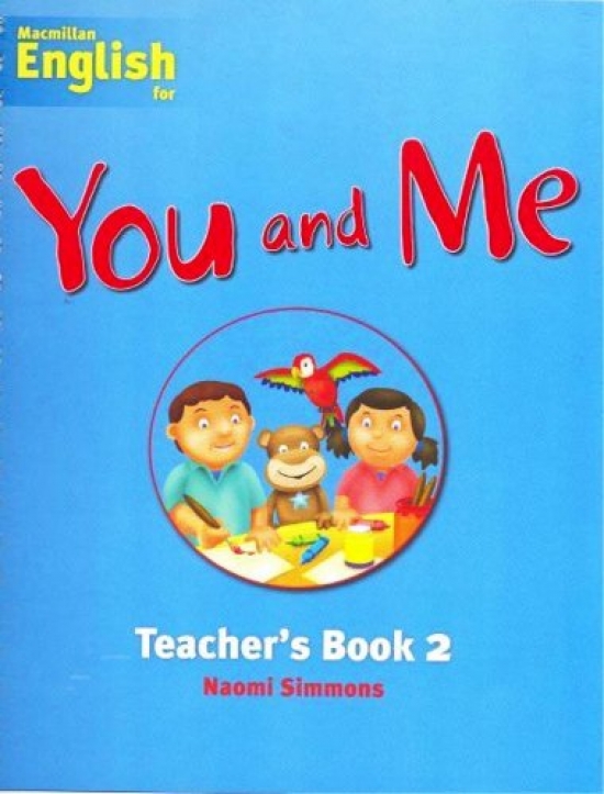 Naomi Simmons, Lynn Thomson You and Me 2 Teacher's Guide 