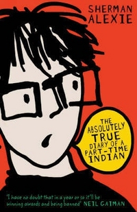 Sherman, Alexie The Absolutely True Diary of a Part-Time Indian 
