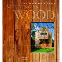 Sustainable House. Building in Wood 