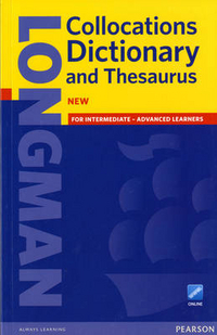 Longman Collocations Dictionary and Thesaurus Paper with online access code 
