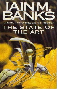 Banks Iain M. The State of the Art 