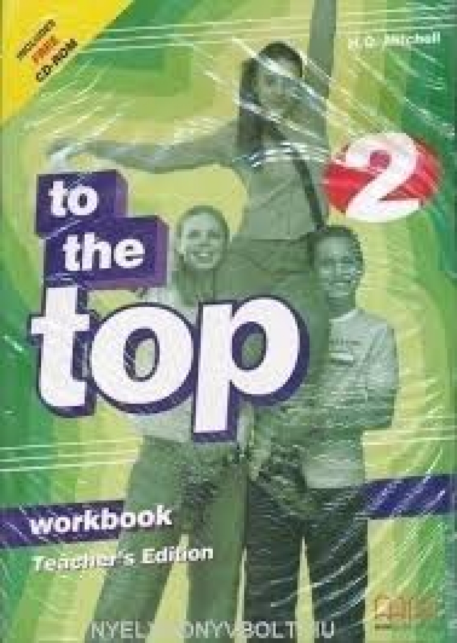 Mitchell H. Q. To the Top 2 Workbook Teachers Edition 