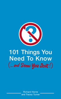 Horne R; Szirtes H 101 Things You Need to Know (and Some You Don't) 