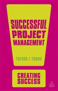 Young, Trevor L. Successful Project Management 
