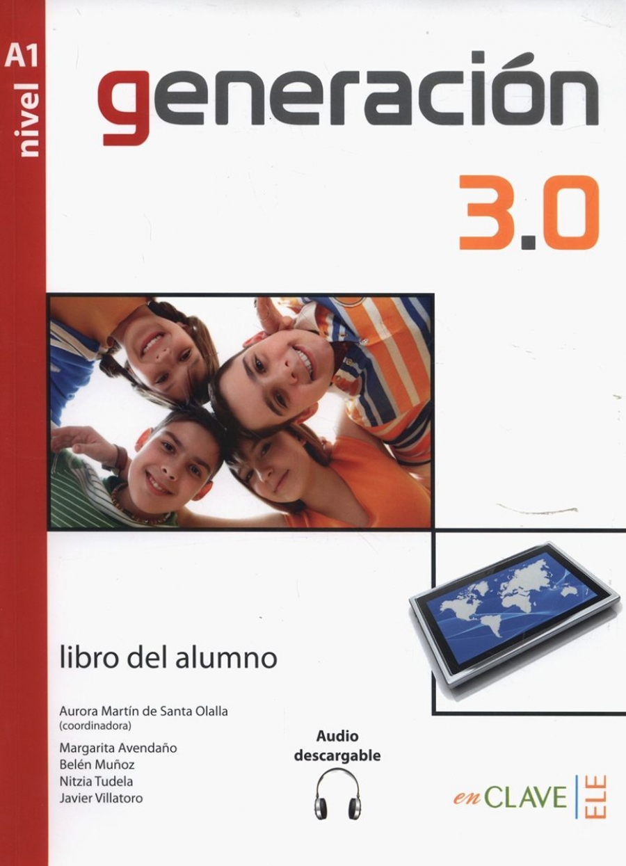 A.m., De Santa Olalla Generacion 3.0 nivel A1 - Libro del alumno 