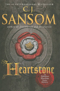 Sansom, C.J. Heartstone (Matthew Shardlake Mysteries)  HB 