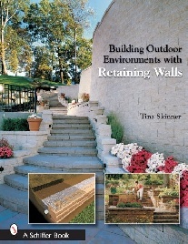 Tina Skinner Building Outdoor Environments with Retaining Walls 