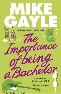 Gayle Mike The Importance Of Being A Bachelor 