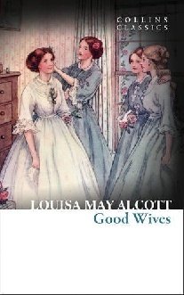 Alcott Good Wives 