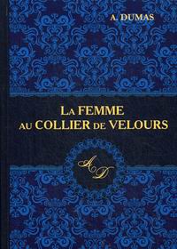 Dumas A. La Femme au Collier de Velours 