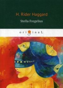 Haggard H.R. Stella Fregelius 