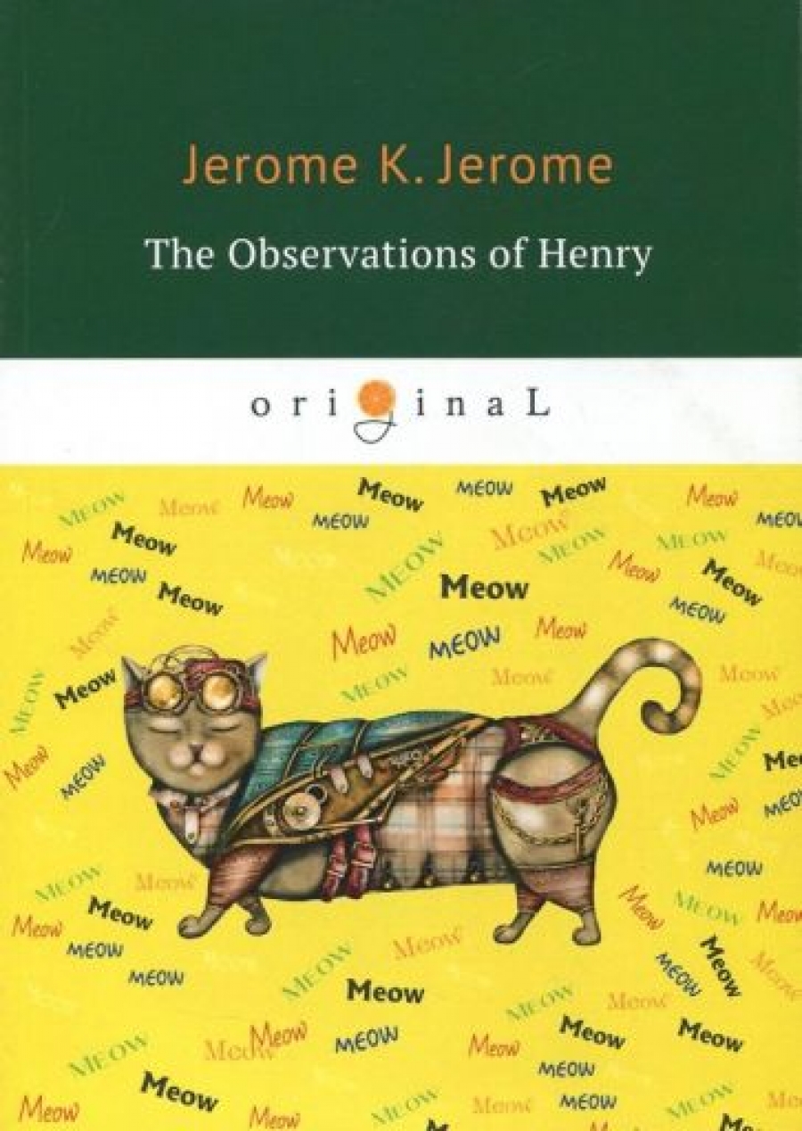 Jerome K.J. The Observations of Henry 