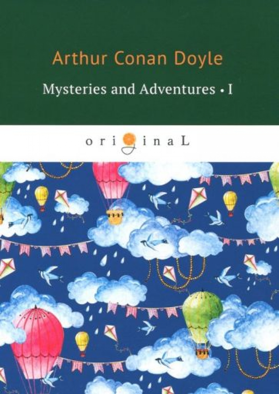 Conan Doyle A. Mysteries and Adventures I 