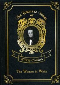 Collins W. The Woman in White 