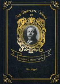 Conan Doyle A. Sir Nigel 