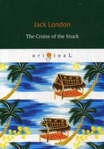 London J. The Cruise of the Snark 