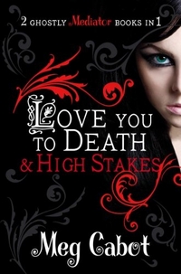 Meg C. Mediator 1 and 2: Love You to Death / High Stakes 