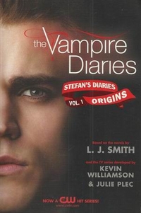 The Vampire Diaries. Stefan's Diaries. Volume 1: Origins 
