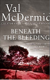 Val M. Beneath the Bleeding 