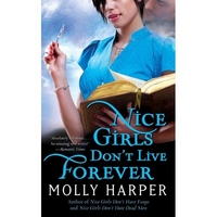 Molly H. Nice Girls Don't Live Forever 